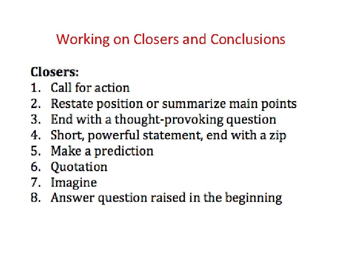 Working on Closers and Conclusions 