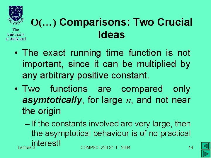 Running Time Estimation Rules Running time is proportional