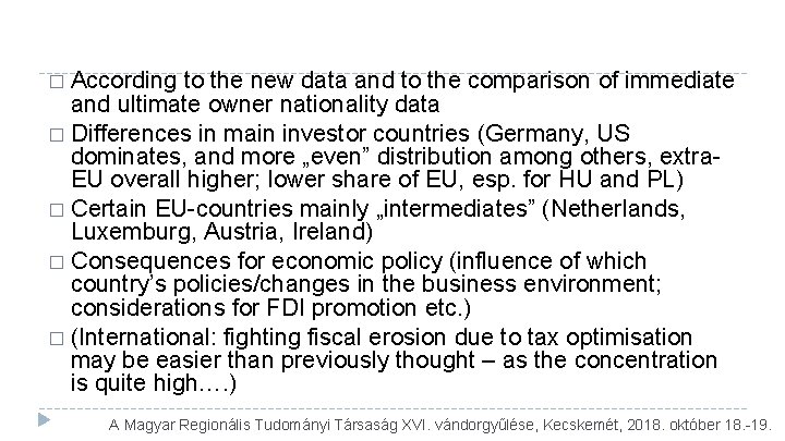� According to the new data and to the comparison of immediate and ultimate � According to the new data and to the comparison of immediate and ultimate