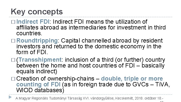 Key concepts � Indirect FDI: Indirect FDI means the utilization of affiliates abroad as Key concepts � Indirect FDI: Indirect FDI means the utilization of affiliates abroad as