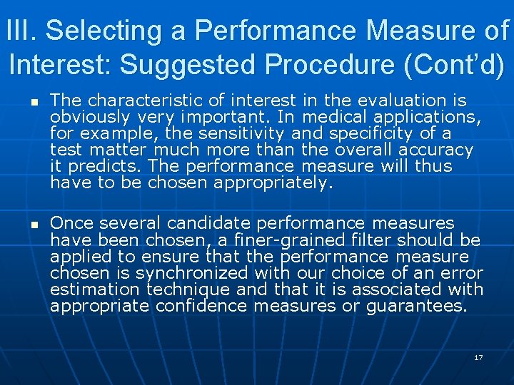 III. Selecting a Performance Measure of Interest: Suggested Procedure (Cont’d) n n The characteristic