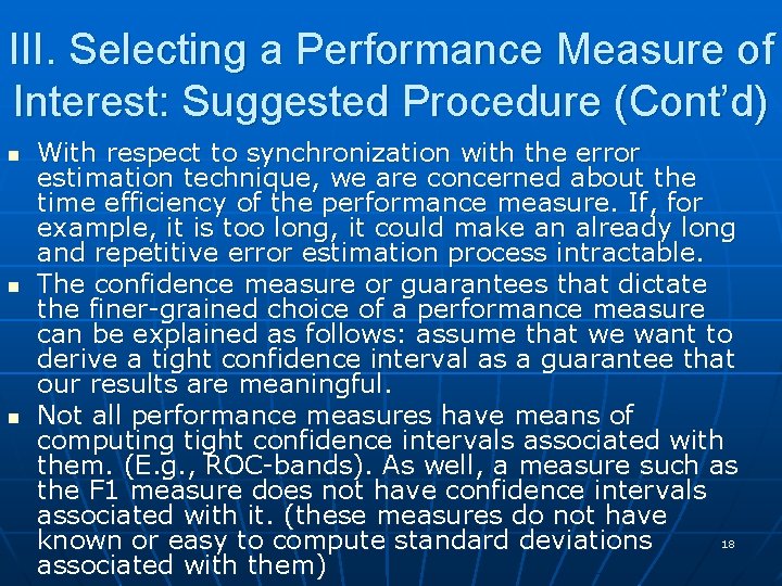 III. Selecting a Performance Measure of Interest: Suggested Procedure (Cont’d) n n n With