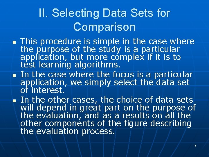 II. Selecting Data Sets for Comparison n This procedure is simple in the case