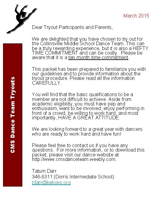 March 2015 Dear Tryout Participants and Parents, CMS Dance Team Tryouts We are delighted