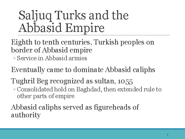 Saljuq Turks and the Abbasid Empire Eighth to tenth centuries, Turkish peoples on border