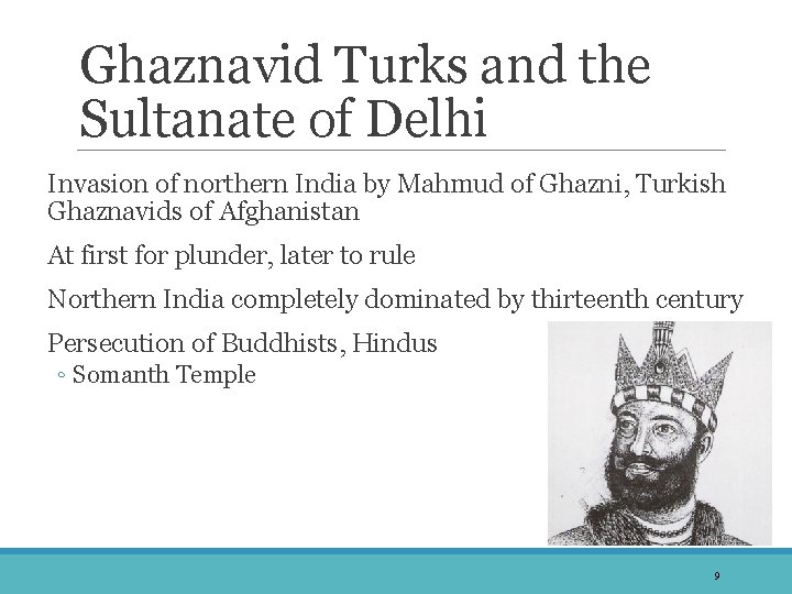 Ghaznavid Turks and the Sultanate of Delhi Invasion of northern India by Mahmud of