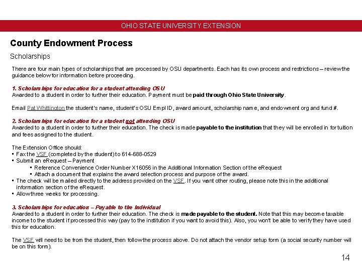 OHIO STATE UNIVERSITY EXTENSION County Endowment Process Scholarships There are four main types of