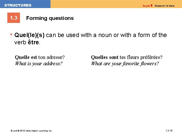 1. 3 Forming questions • Quel(le)(s) can be used with a noun or with 1. 3 Forming questions • Quel(le)(s) can be used with a noun or with