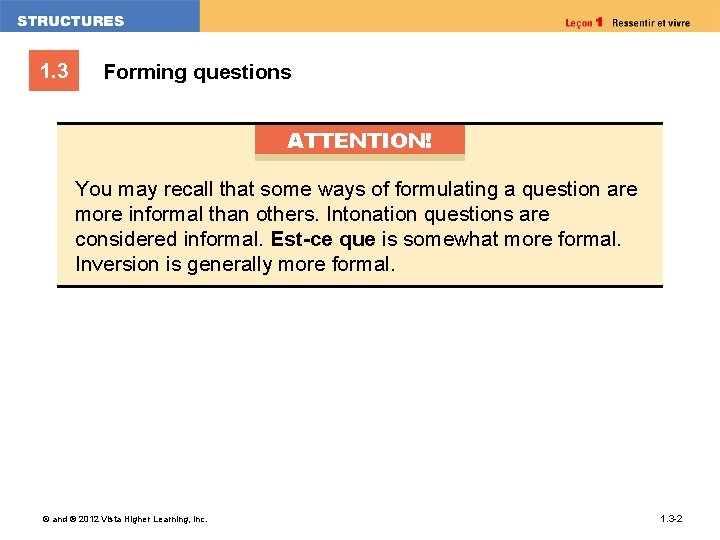1. 3 Forming questions ATTENTION! You may recall that some ways of formulating a