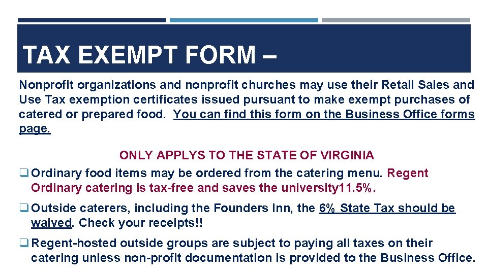 TAX EXEMPT FORM – Nonprofit organizations and nonprofit churches may use their Retail Sales