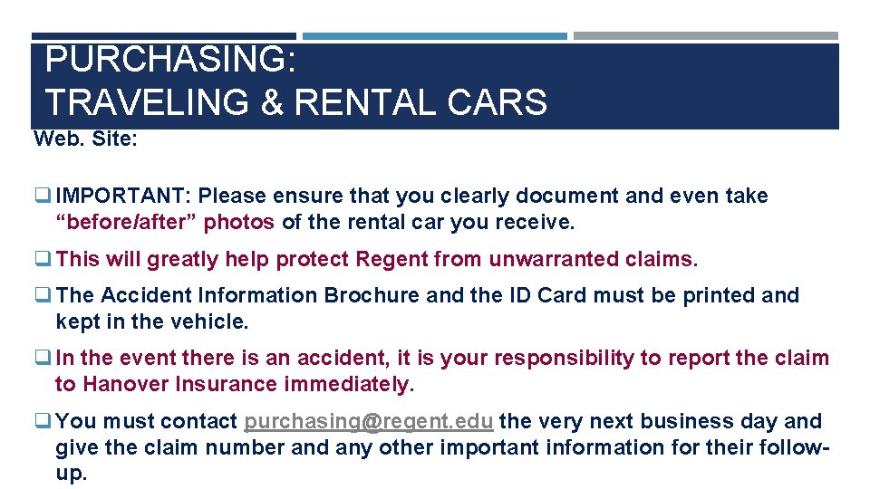 PURCHASING: TRAVELING & RENTAL CARS Web. Site: q IMPORTANT: Please ensure that you clearly