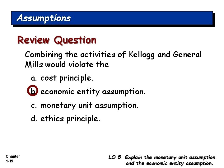 Assumptions Review Question Combining the activities of Kellogg and General Mills would violate the
