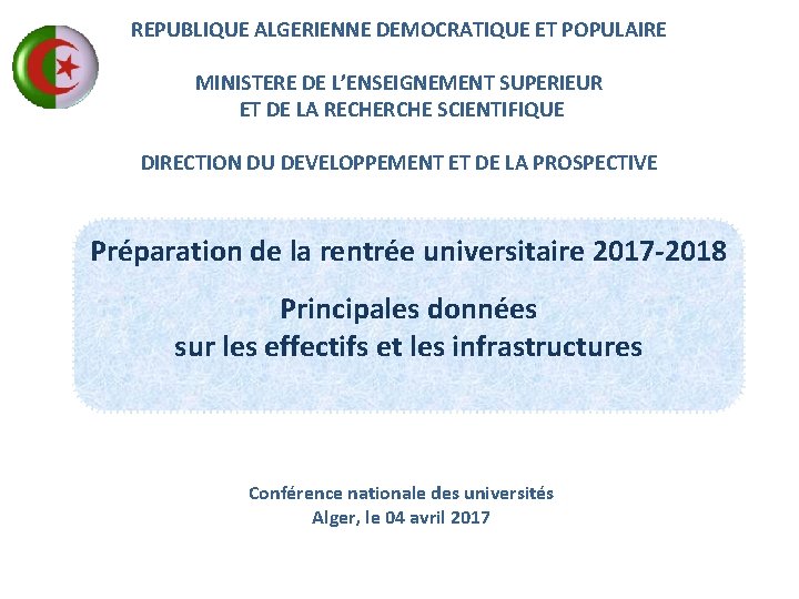 REPUBLIQUE ALGERIENNE DEMOCRATIQUE ET POPULAIRE MINISTERE DE L’ENSEIGNEMENT SUPERIEUR ET DE LA RECHERCHE SCIENTIFIQUE