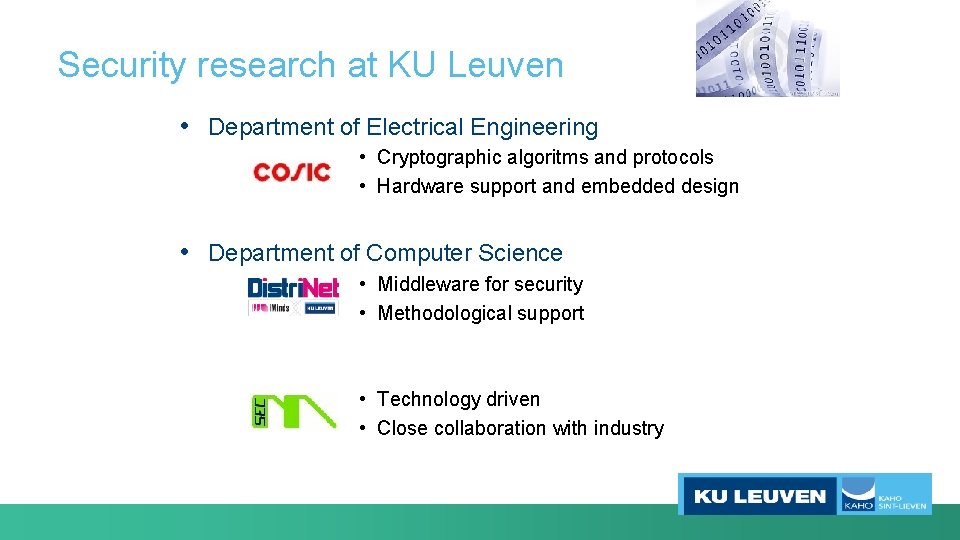 Security research at KU Leuven • Department of Electrical Engineering • Cryptographic algoritms and