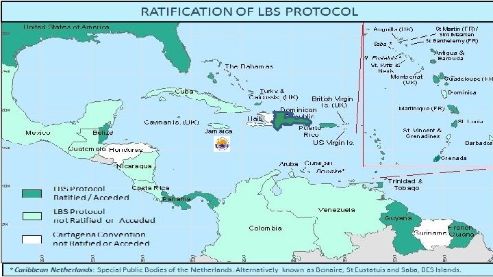 STATUS OF THE CARTAGENA CONVENTION & THE LBS PROTOCOL 