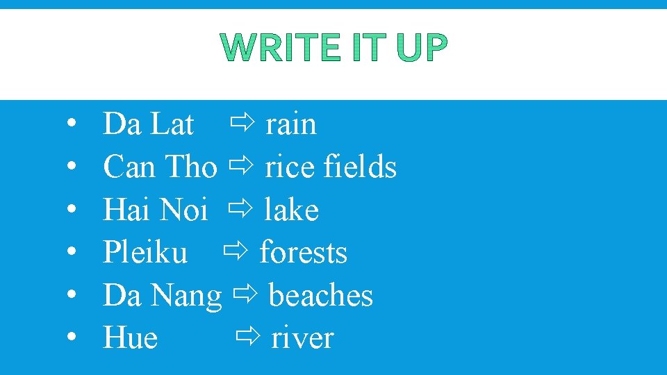  • • • Da Lat rain Can Tho rice fields Hai Noi lake