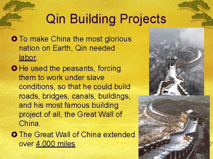 Qin Building Projects £ To make China the most glorious nation on Earth, Qin