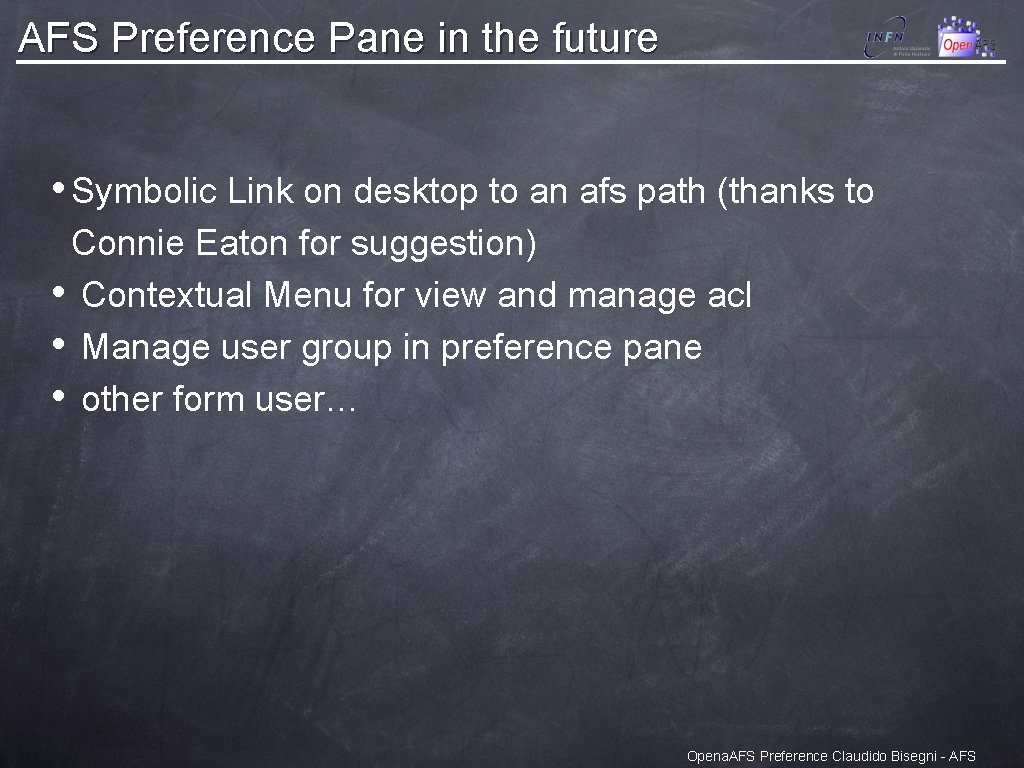 AFS Preference Pane in the future • Symbolic Link on desktop to an afs