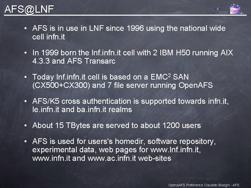 AFS@LNF • AFS is in use in LNF since 1996 using the national wide