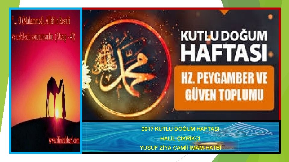 2017 KUTLU DOĞUM HAFTASI HALİL ÇIKRIKÇI YUSUF ZİYA CAMİİ İMAM-HATBİ 