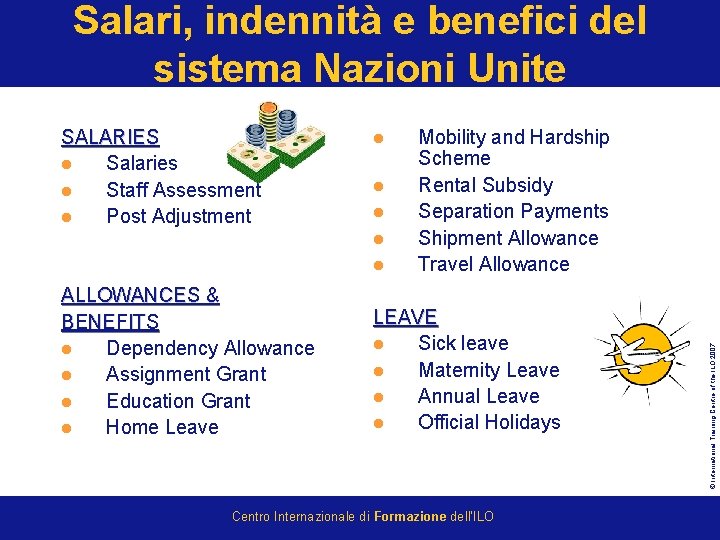 Salari, indennità e benefici del sistema Nazioni Unite l l l ALLOWANCES & BENEFITS