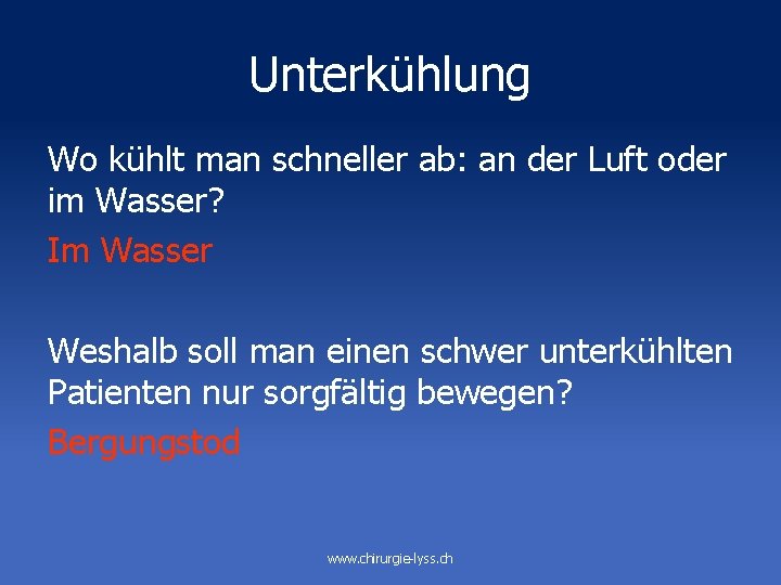 Unterkühlung Wo kühlt man schneller ab: an der Luft oder im Wasser? Im Wasser