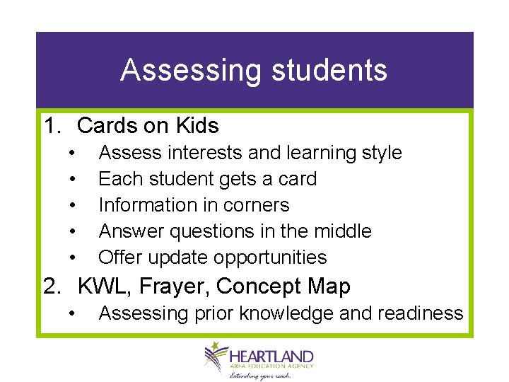 Assessing students 1. Cards on Kids • • • Assess interests and learning style