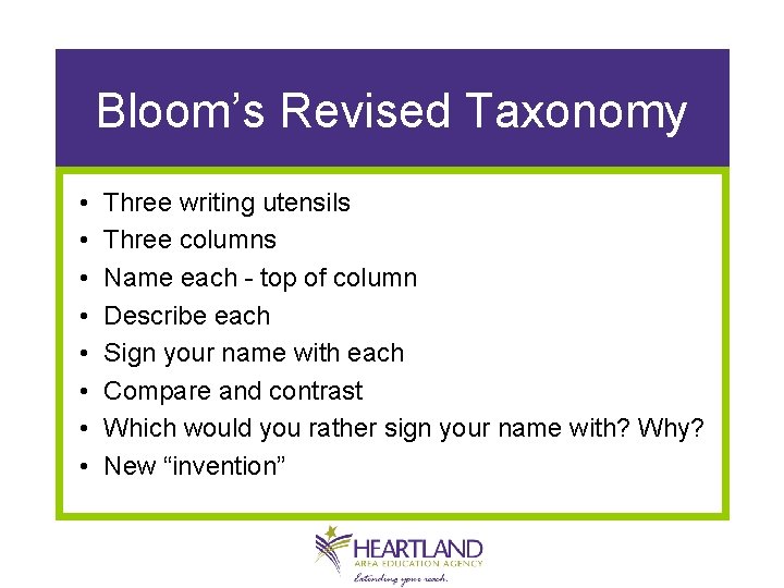 Bloom’s Revised Taxonomy • • Three writing utensils Three columns Name each - top