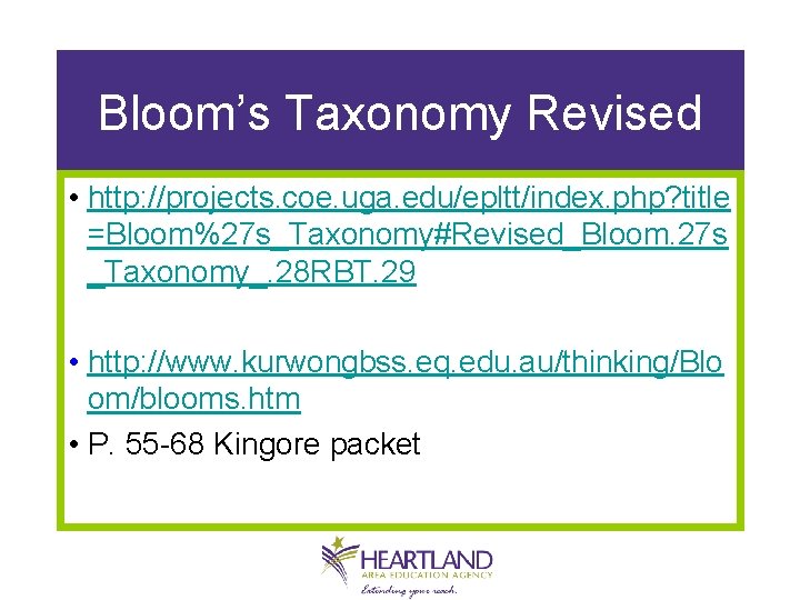 Bloom’s Taxonomy Revised • http: //projects. coe. uga. edu/epltt/index. php? title =Bloom%27 s_Taxonomy#Revised_Bloom. 27