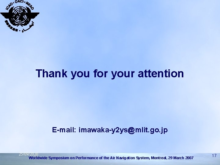 Thank you for your attention E-mail: imawaka-y 2 ys@mlit. go. jp 25/09/2020 Worldwide Symposium