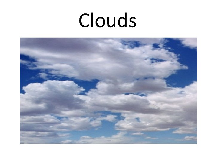 Clouds 