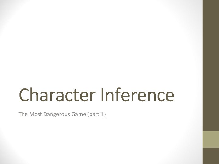 Character Inference The Most Dangerous Game (part 1) 