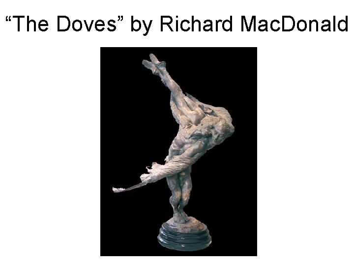 “The Doves” by Richard Mac. Donald 
