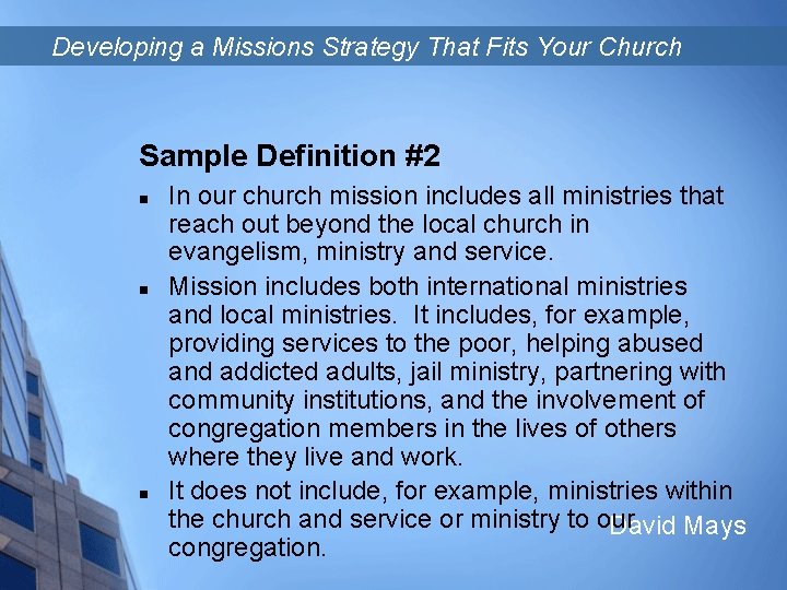 Developing a Missions Strategy That Fits Your Church Sample Definition #2 n n n
