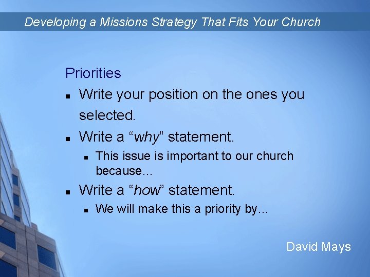 Developing a Missions Strategy That Fits Your Church Priorities n Write your position on