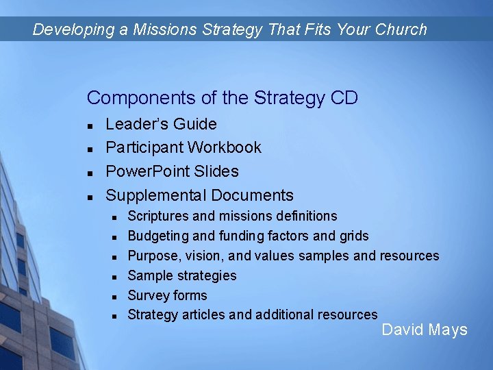 Developing a Missions Strategy That Fits Your Church Components of the Strategy CD n