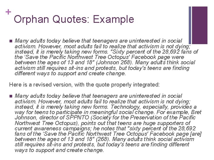 + n Orphan Quotes: Example Many adults today believe that teenagers are uninterested in