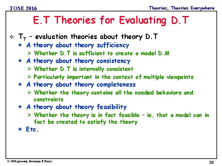 TOSE 2016 Theories, Theories Everywhere E. T Theories for Evaluating D. T v TT