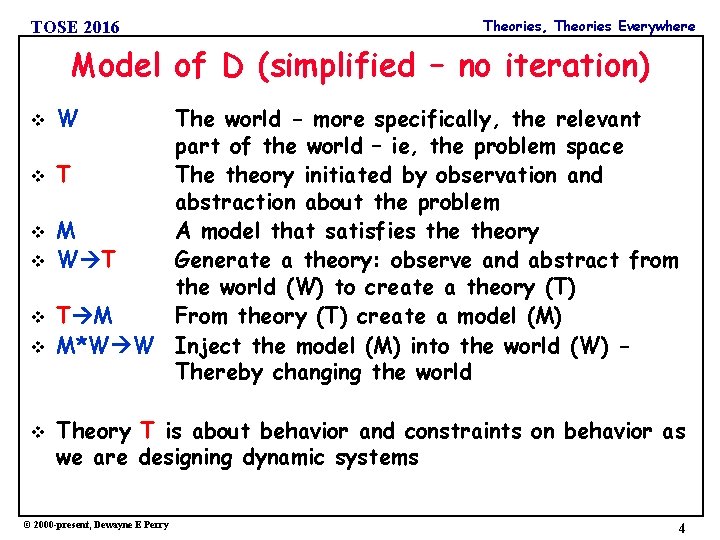 TOSE 2016 Theories, Theories Everywhere Model of D (simplified – no iteration) v v