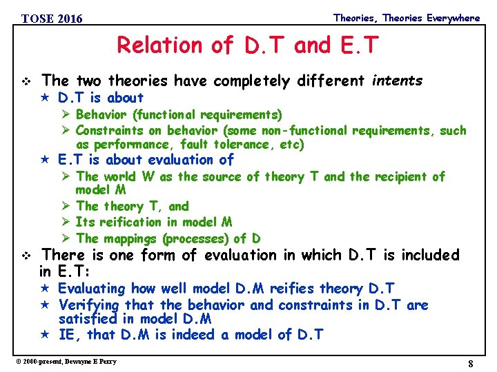 Theories, Theories Everywhere TOSE 2016 Relation of D. T and E. T v The