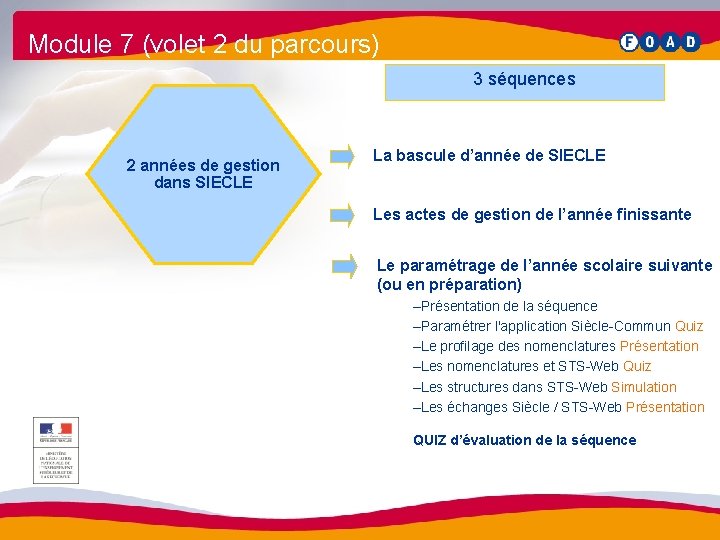 Module 7 (volet 2 du parcours) 3 séquences 2 années de gestion dans SIECLE