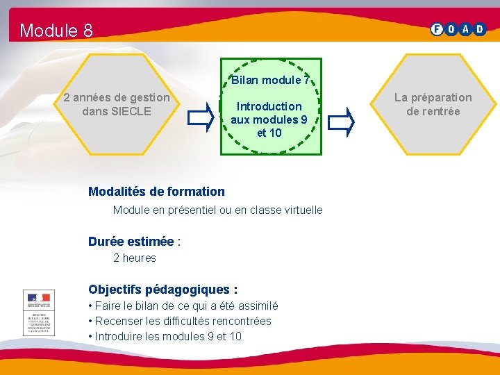 Module 8 Bilan module 7 2 années de gestion dans SIECLE Introduction aux modules