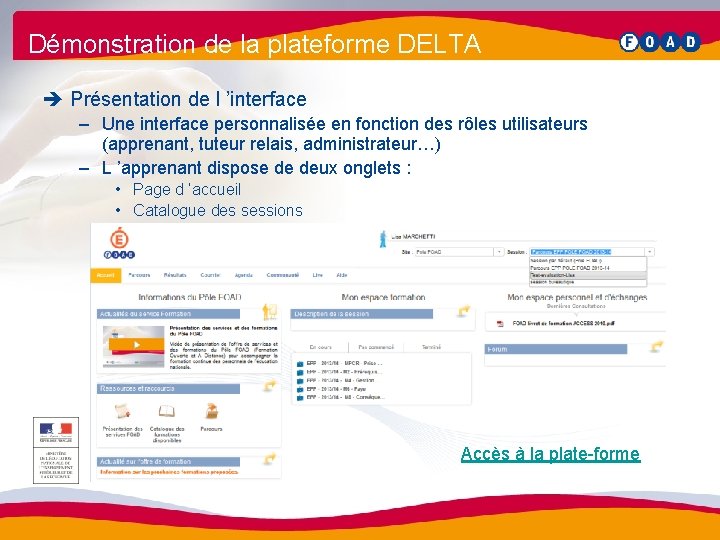 Démonstration de la plateforme DELTA è Présentation de l ’interface – Une interface personnalisée