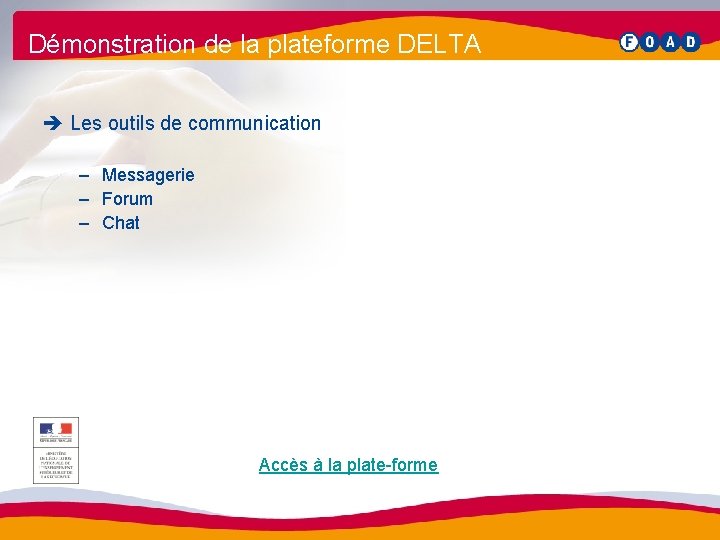 Démonstration de la plateforme DELTA è Les outils de communication – Messagerie – Forum