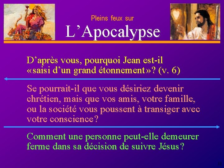 Pleins feux sur D anie l L’Apocalypse D’après vous, pourquoi Jean est-il « saisi