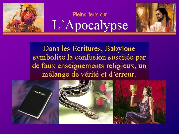 Pleins feux sur D anie l L’Apocalypse Dans les Écritures, Babylone symbolise la confusion