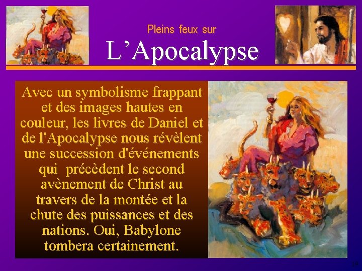 Pleins feux sur D anie l L’Apocalypse Avec un symbolisme frappant et des images