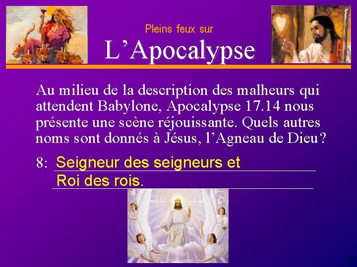 Pleins feux sur D anie l L’Apocalypse Au milieu de la description des malheurs