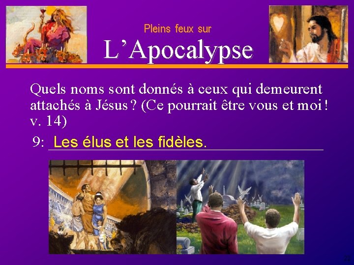 Pleins feux sur D anie l L’Apocalypse Quels noms sont donnés à ceux qui