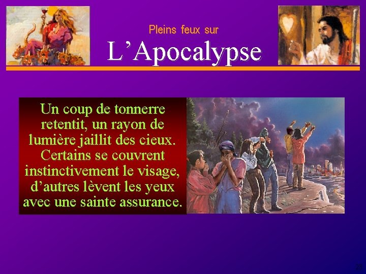 Pleins feux sur D anie l L’Apocalypse Un coup de tonnerre retentit, un rayon